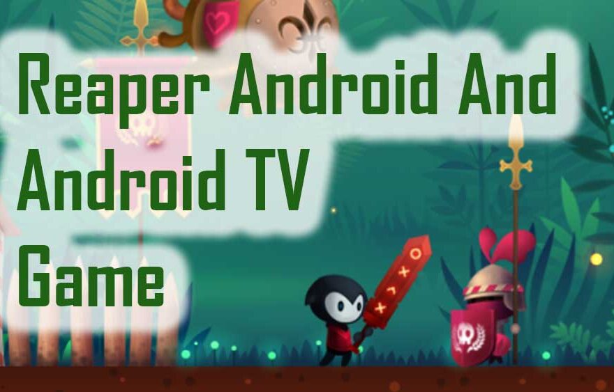 Reaper Android Game